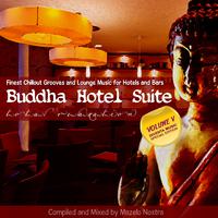 Buddha Hotel Suite, Vol. V (Finest Chillout Grooves & Lounge Music for Hotels and Bars)