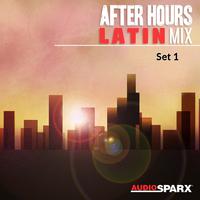 After Hours Latin Mix, Set 1