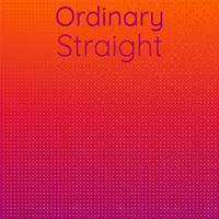 Ordinary Straight