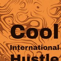 Cool International Hustle