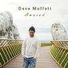 Dave Moffatt - Amazed