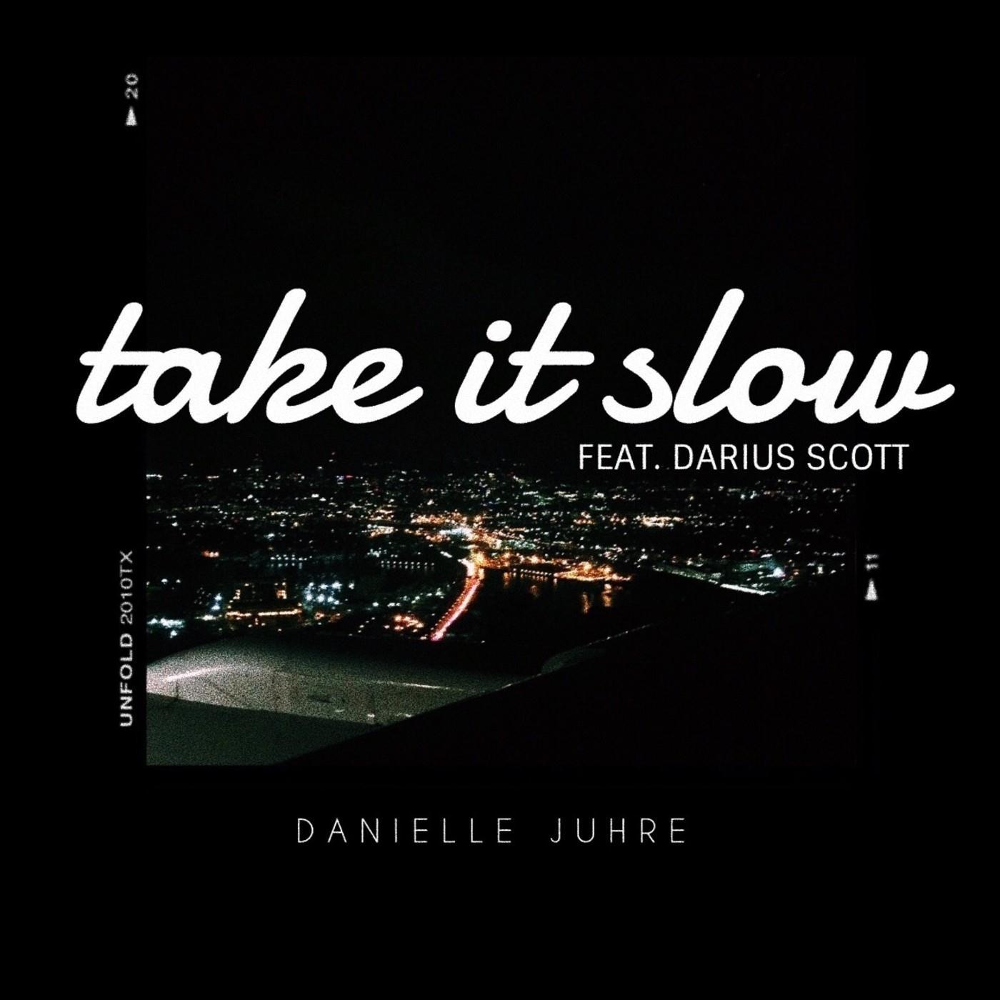 take it slow feat. darius scott