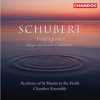 Schubert: The Trout Quintet & Adagio and Rondo