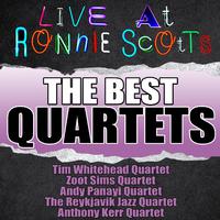 Live At Ronnie Scott's: The Best Quartets