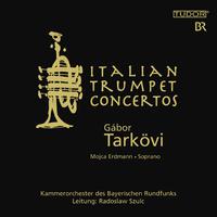 Trumpet Music (Baroque) – VIVALDI, A. / SCARLATTI, A. / MARCELLO, A. / BALDASSARI, I. / GALUPPI, B. (Italian Trumpet Concertos) (Tarkovi)