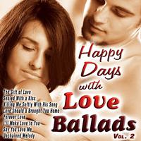 Happy Days with Love Ballads Vol. 2