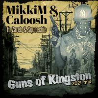 Guns of Kingston (2021 Mix)