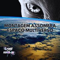 Montagem assombra espaço multiverso