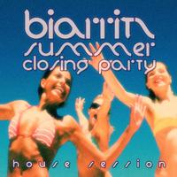 #biarritz Summer Closing Party - House Session