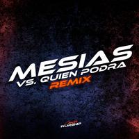 Mesias VS Quien Podra?