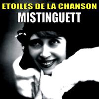 Etoiles de la Chanson, Mistinguett