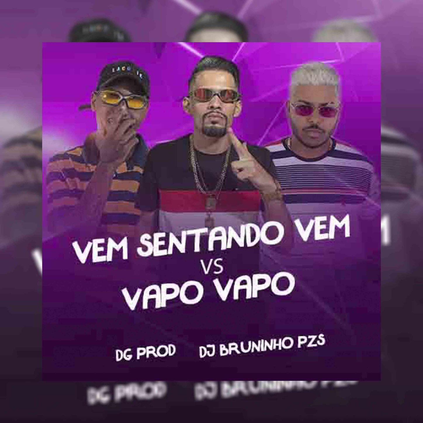 Vem Sentando Vem VS Vapo Vapo