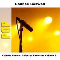 Connee Boswell Selected Favorites, Vol. 3