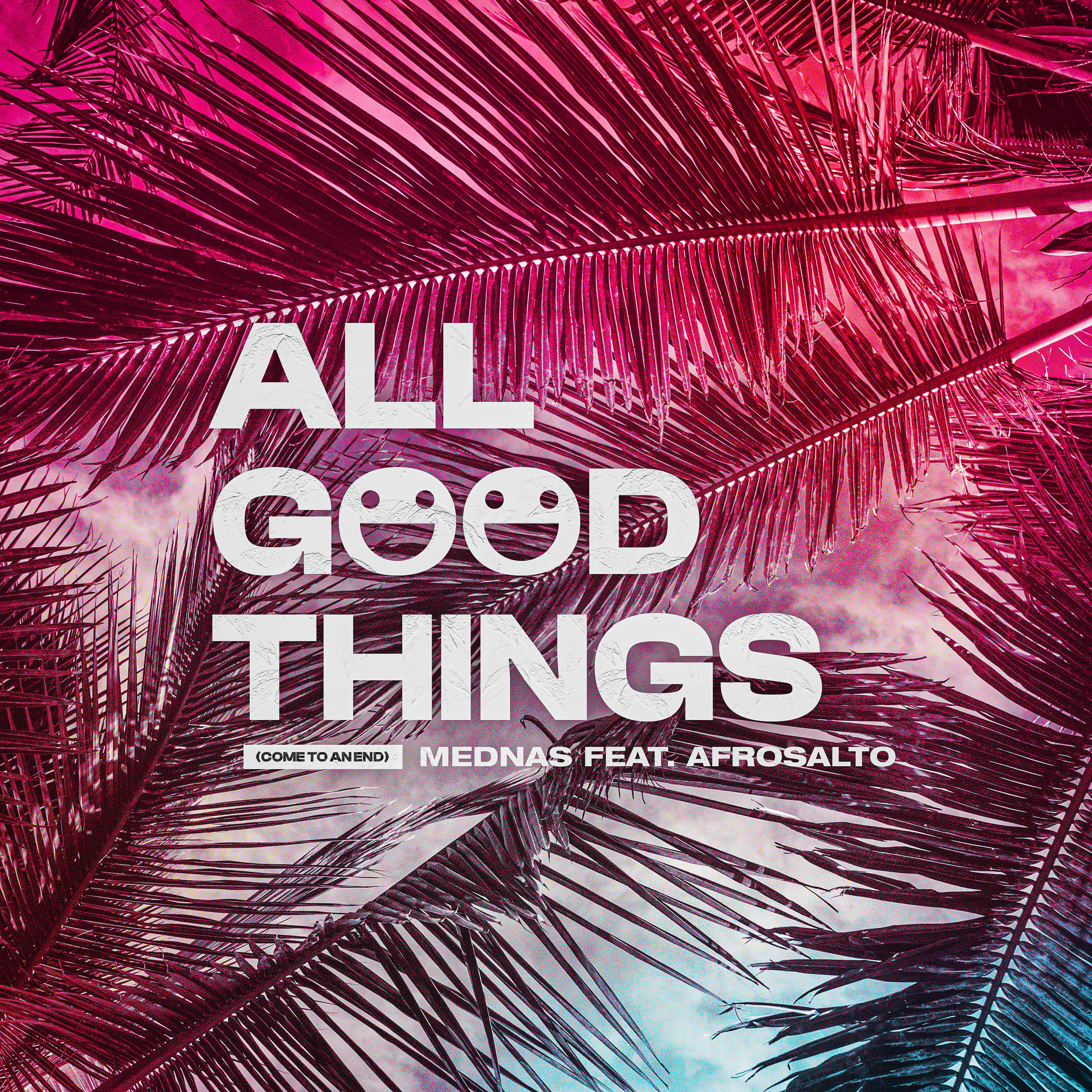 All Good Things (Come To An End) [Extended Mix]