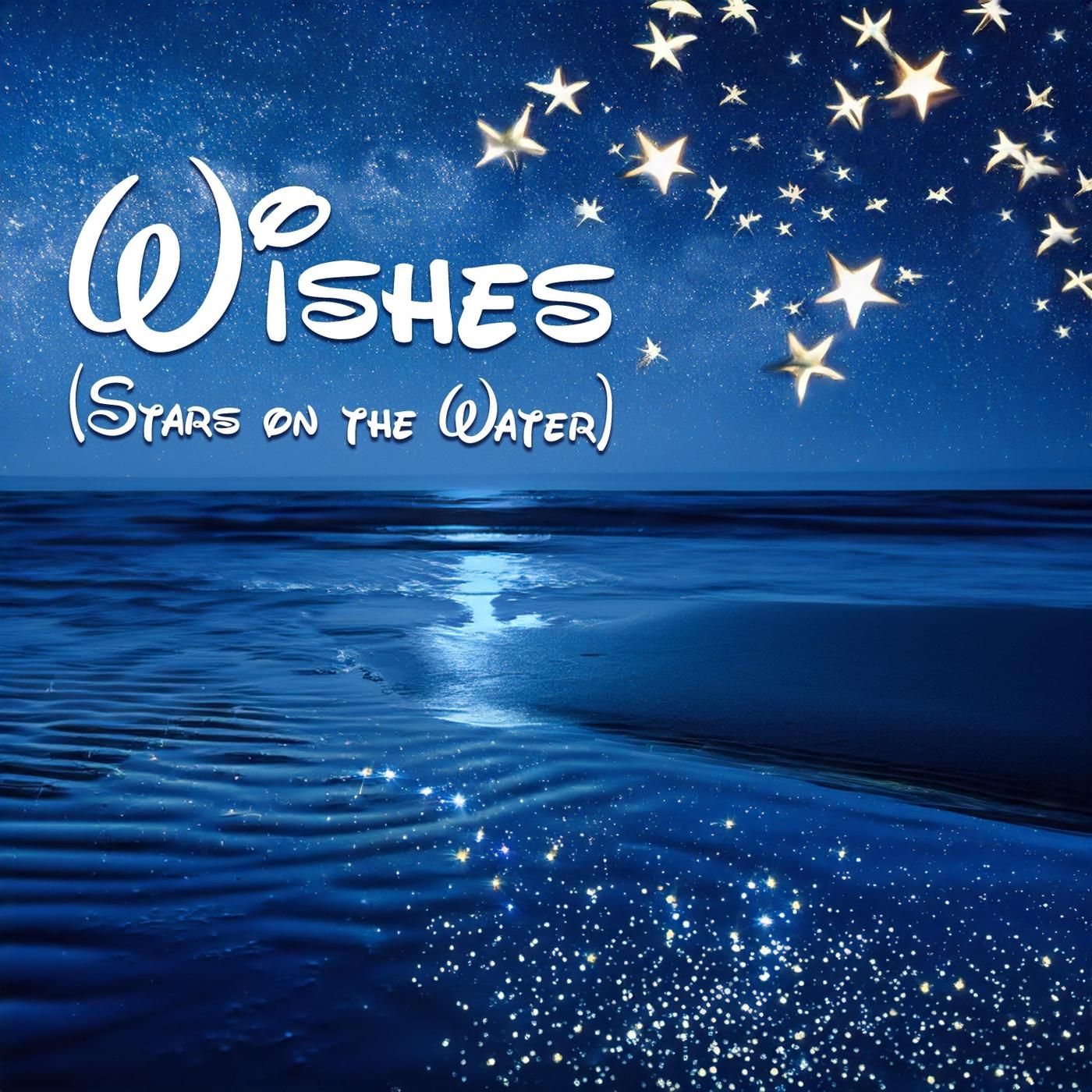 Wishes (Stars on the Water) [feat. Ashley Morgan & Caleb Blood]