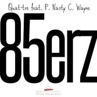 85erz (feat. P. Nasty C. Wayne)