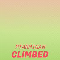 Ptarmigan Climbed