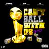 Cypress Moreno - Can't Ball With Us (03-Mix)