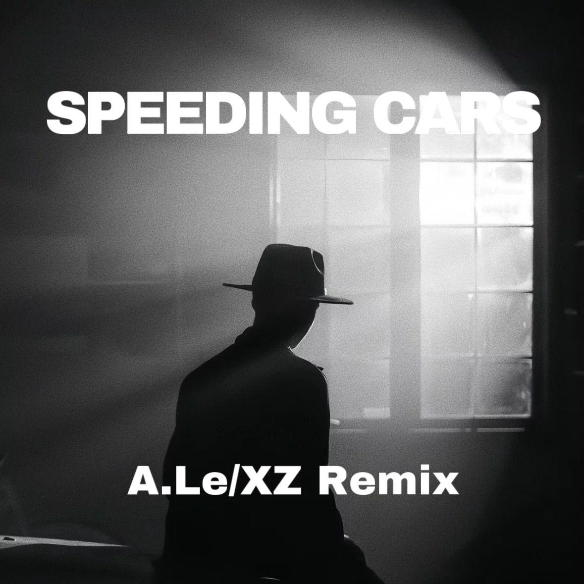 Walking On Cars（A.Le/ XZ Remix）