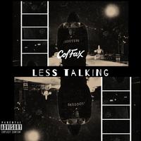 Less Talking