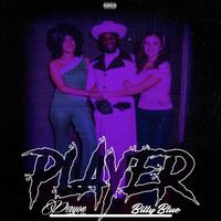 Player (feat. Billy Blue)