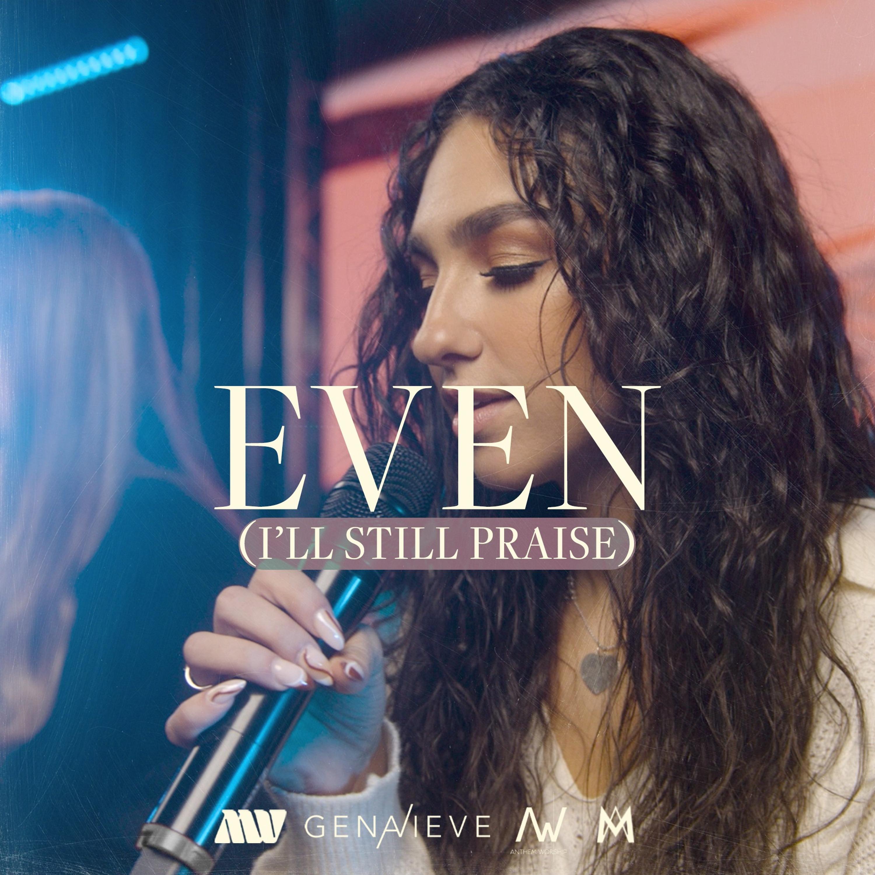 Even (I'll Still Praise) (Acoustic)