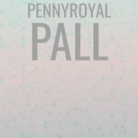 Pennyroyal Pall