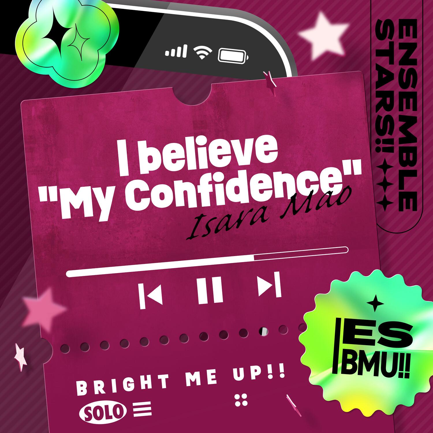 I believe "My Confidence"