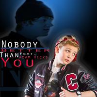 Nobody Better Than You (feat. Adam Hicks)