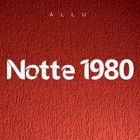 Allu - Notte1980