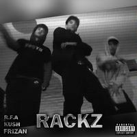 Rackz (feat. TRY Kush & Frizan)