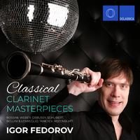 Rossini, Weber, Debussy, Schubert, Bellini & Lovreglio, Taneyev, Rozenblatt: Classical Clarinet Masterpieces