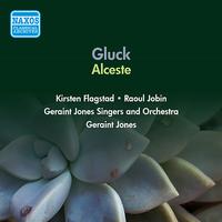 GLUCK, C.W.: Alceste [Opera] (Flagstad, Jobin, G. Jones) (1956)