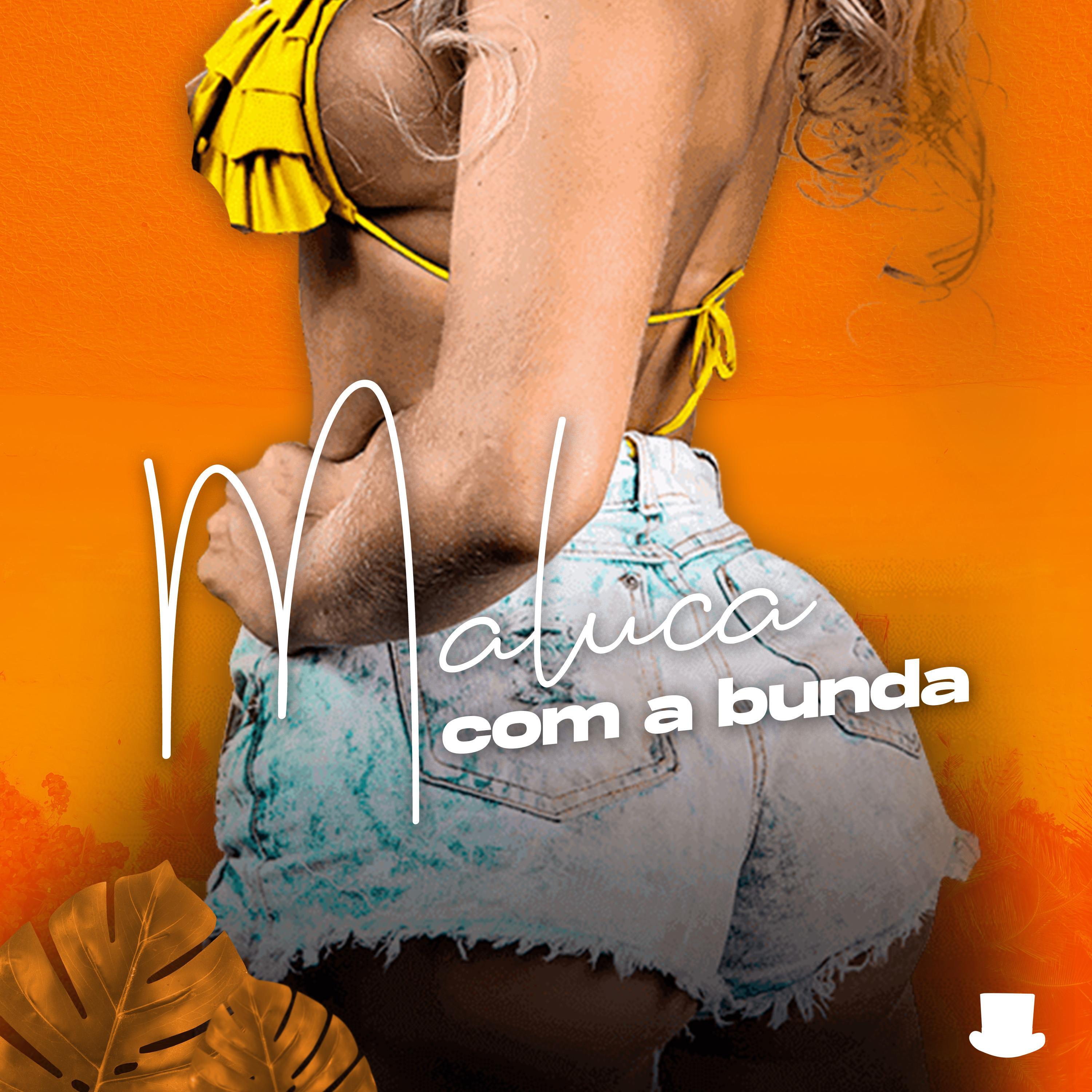 Maluca com a Bunda (feat. Mc India)