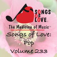 Songs of Love: Pop, Vol. 233