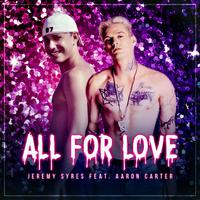 All for Love (feat. Aaron Carter)