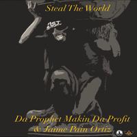 Steal the World