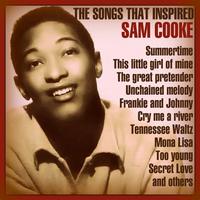 The Songs That Inspired Sam Cooke