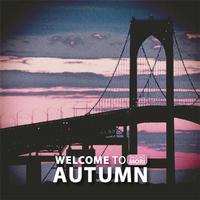 Welcome To Autumn