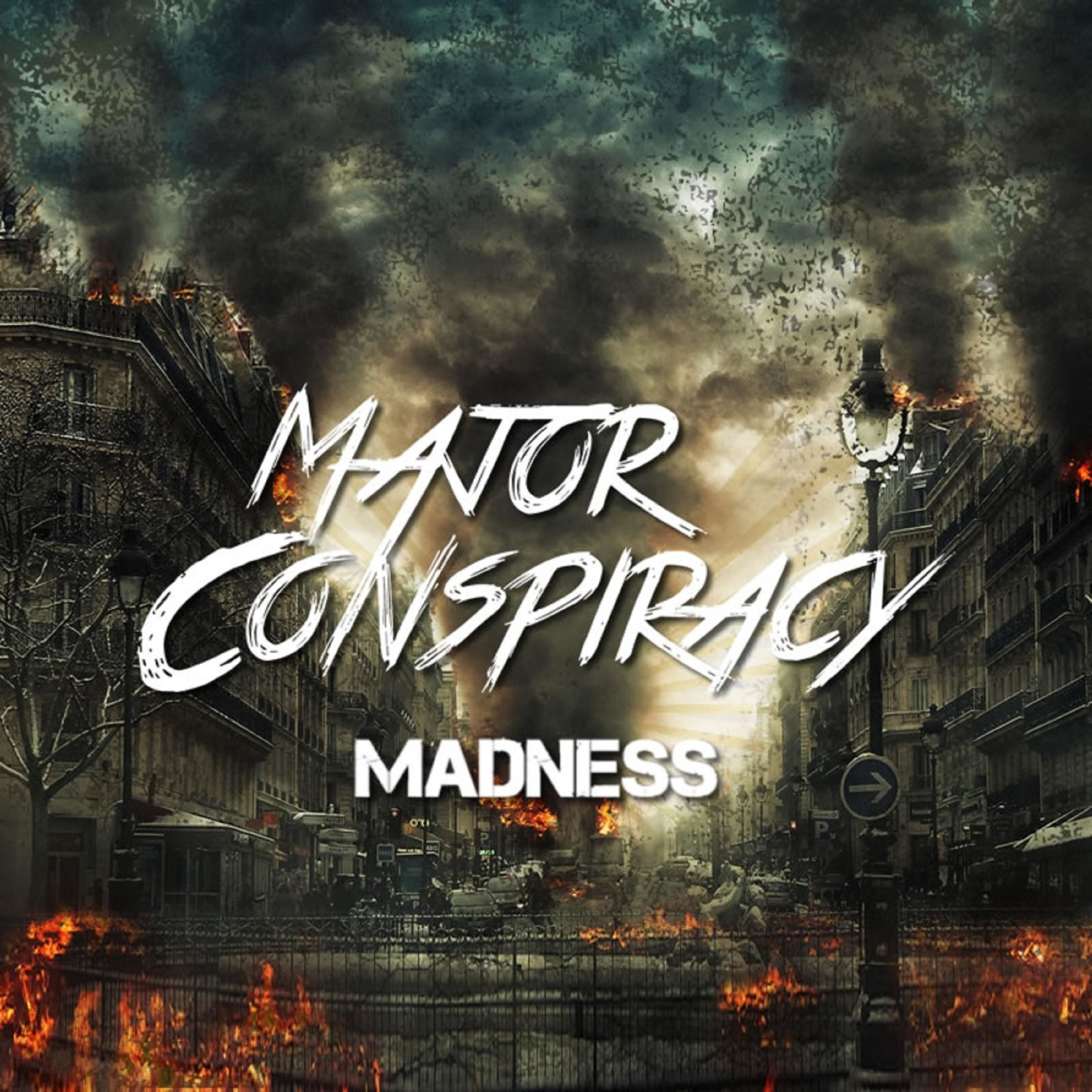 Madness_Major Conspiracy_Madness | 在线播放_Madness歌词_Madness下载 | 网易云音乐
