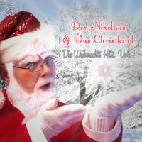 Der Nikolaus & das Christkind: Die Weihnachts Hits, Vol. 1