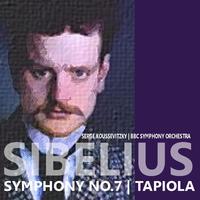 Sibelius: Symphony No. 7 in C Major, Op. 105 & Tapiola - Symphony Poem, Op. 112