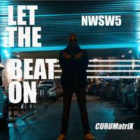 Let the Beat On (N-W-S-W5)