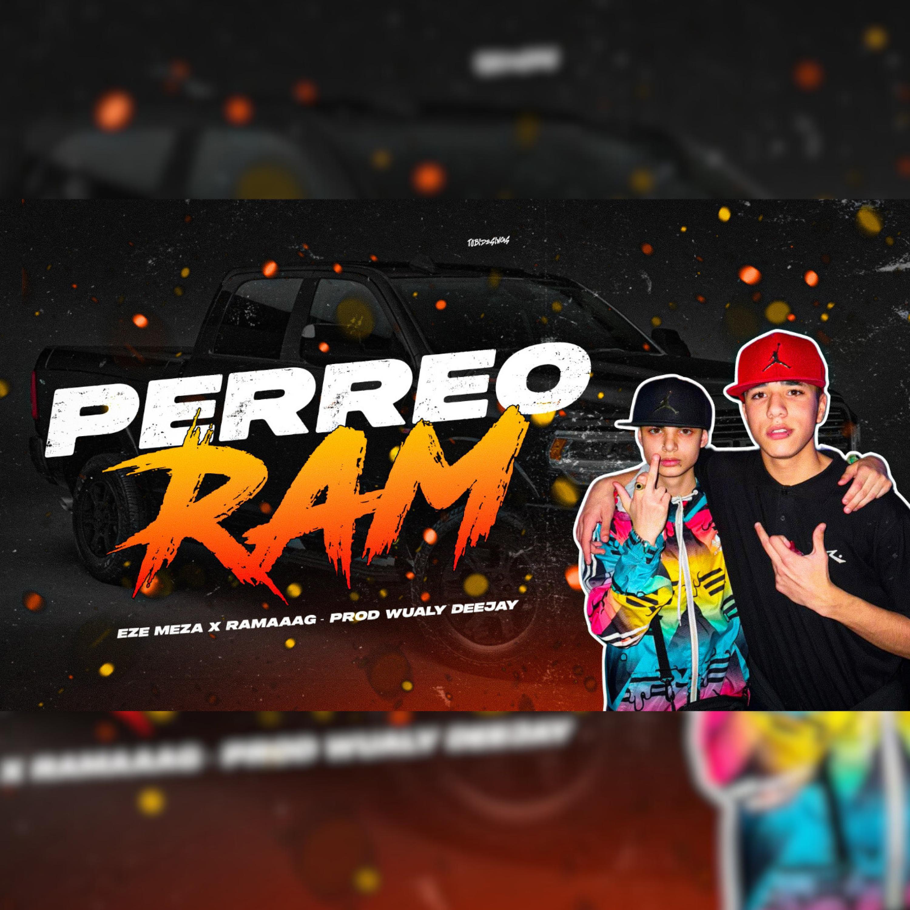 Perreo Ram (feat. Eze Meza & Ramaaag)