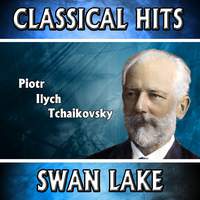 Piotr Ilyich Tchaikovsky: Classical Hits. Swan Lake