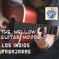 The Mellow Guitar Moods of Los Indios Tabajaras