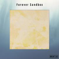 Forever Sandbox Beat 22