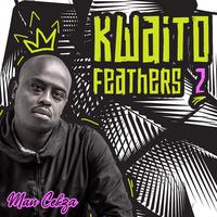 Kwaito Feathers 2