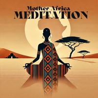 Mother Africa Meditation