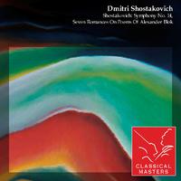 Shostakovich: Symphony No. 14, Seven Romances On Poems Of Alexander Blok